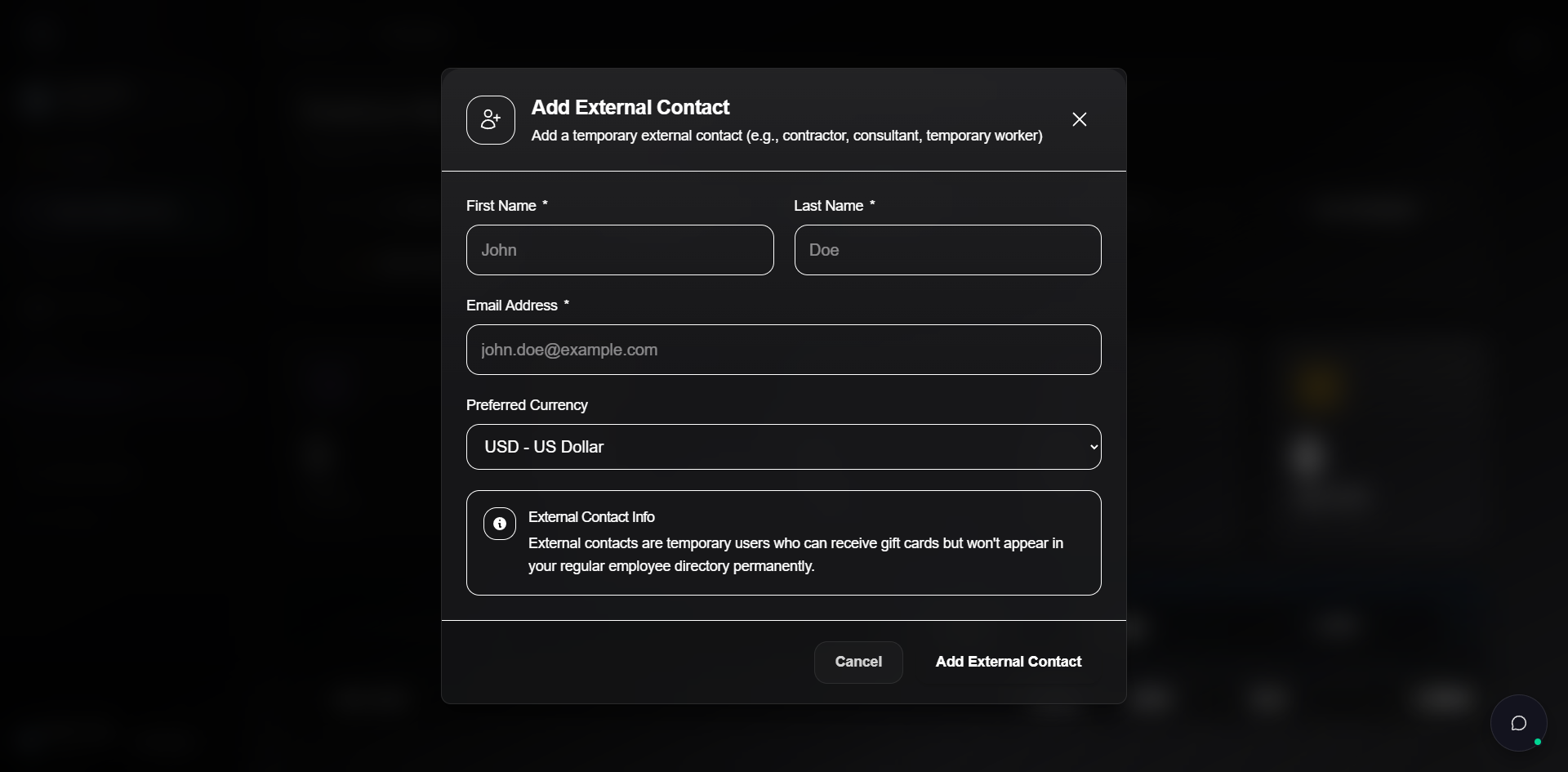 Add External Contact dialog. Header reads Add External Contact with subtitle Add a temporary external contact (e.g., contractor, consultant, temporary worker). Form rows: First Name (required, placeholder John) and Last Name (required, placeholder Doe), Email Address (required, placeholder john.doe@example.com), Preferred Currency dropdown. An info card at the bottom titled External Contact Info reads External contacts are temporary users who can receive gift cards but won't appear in your regular employee directory permanently. Footer has Cancel and Add External Contact buttons.